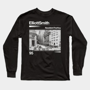 Needle in the Hoy // Elliott Smith - Artwork 90's Design Long Sleeve T-Shirt